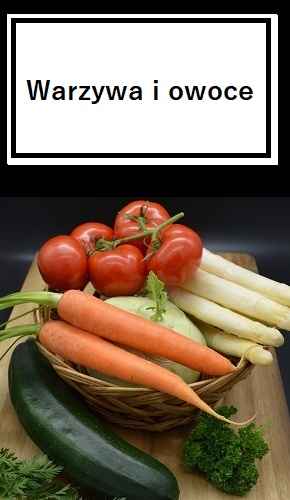 Warzywa i owoce